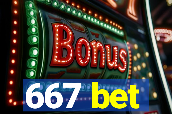 667 bet